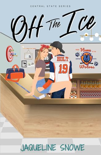 Off the Ice: a sunshine/grump, forced proximity romance (Central State) von Independently published