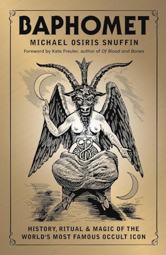 Baphomet: History, Ritual & Magic of the World's Most Famous Occult Icon von Llewellyn Publications,U.S.