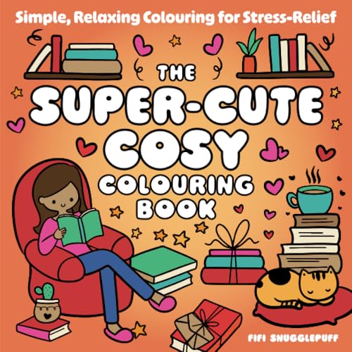 The Super-Cute Cosy Colouring Book: Simple, Relaxing Colouring for Stress-Relief von Summersdale Publishers