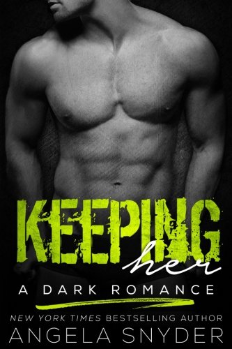 Keeping Her (Keep Me Series, Band 1)