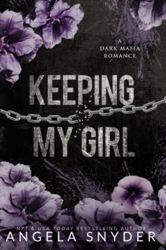 Keeping My Girl: Alternate Cover Edition (Keeping What's Mine (Alternate Cover Editions), Band 2)