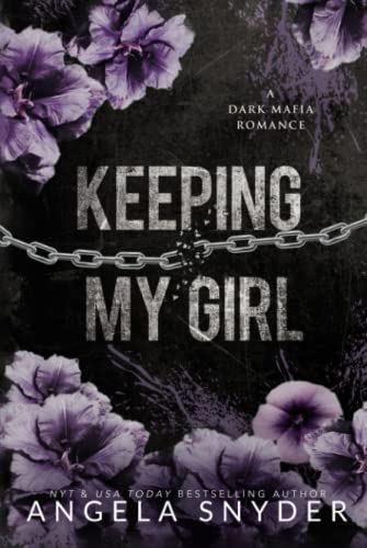 Keeping My Girl: Alternate Cover Edition (Keeping What's Mine (Alternate Cover Editions), Band 2)