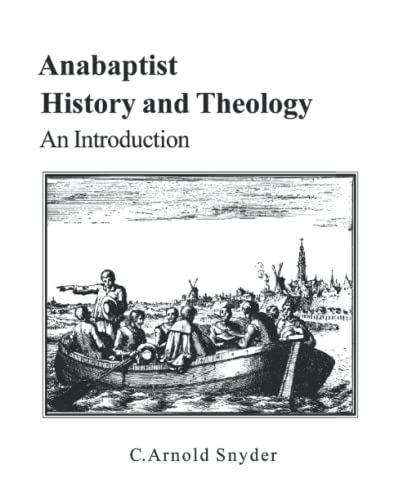 Anabaptist History and Theology: An Introduction von Pandora Press