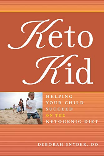 Keto Kid: Helping Your Child Succeed on the Ketogenic Diet von Demos Medical Publishing