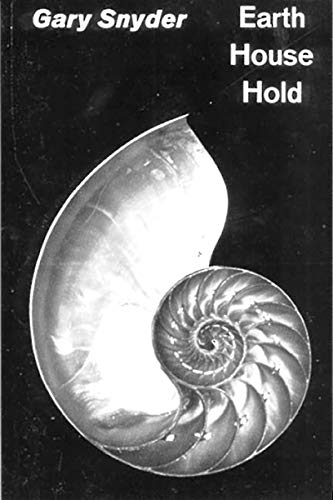 Earth House Hold: Technical Notes and Queries to Fellow Dharma Revolutionaries