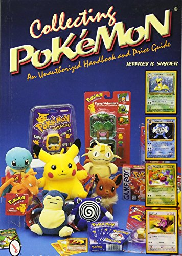 Collecting Pokemon: An Unauthorized Handbook and Price Guide (A Schiffer Book for Collectors) von Schiffer Publishing Ltd
