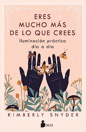 ERES MUCHO MÁS DE LO QUE CREES: Iluminación práctica día a día