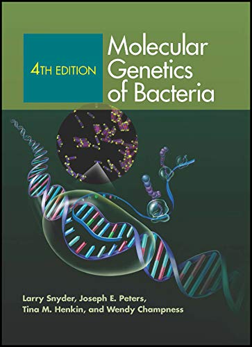 Molecular Genetics of Bacteria (ASM)