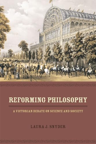 Reforming Philosophy: A Victorian Debate on Science and Society von University of Chicago Press
