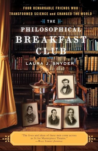The Philosophical Breakfast Club: Four Remarkable Friends Who Transformed Science and Changed the World von Broadway Books