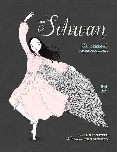 Der Schwan: Das Leben der Anna Pawlowa