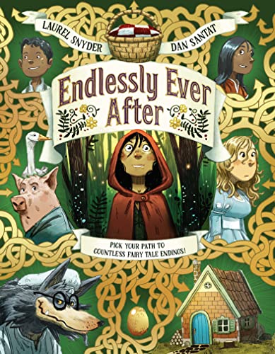 Endlessly Ever After: Pick YOUR Path to Countless Fairy Tale Endings! von Chronicle Books