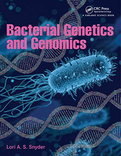 Bacterial Genetics and Genomics von Garland Science