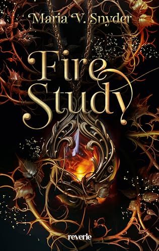 Fire Study: Roman | Romantasy trifft auf Dark Academia | Ein magisches Abenteuer, voller Gefahren und einer großen Liebe | Für alle Fans der »Throne of Glass«-Reihe von Sarah J. Maas von reverie