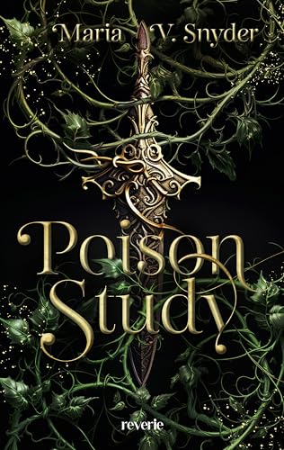 Poison Study: Packende Enemies-to-Lovers Fantasyromance | Der Goodreads-Hit endlich wieder auf Deutsch lieferbar
