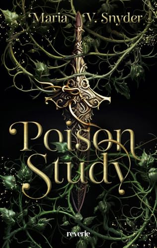 Poison Study: Packende Enemies-to-Lovers Fantasyromance | Der Goodreads-Hit endlich wieder auf Deutsch lieferbar