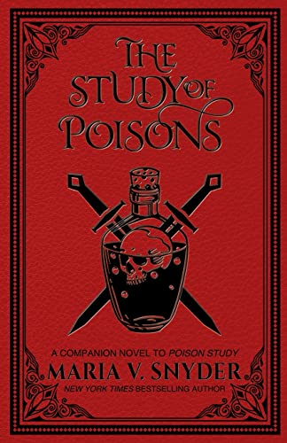 The Study of Poisons (The Study Chronicles: Valek's Adventures, Band 1)