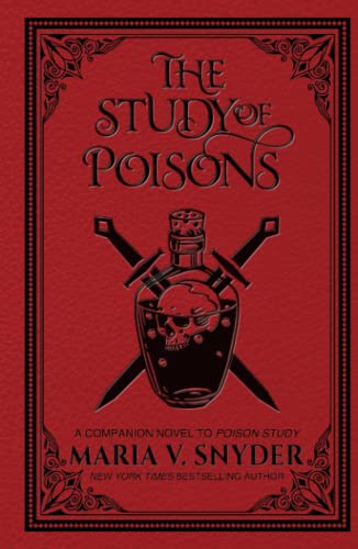 The Study of Poisons (The Study Chronicles: Valek's Adventures, Band 1) von Maria V. Snyder
