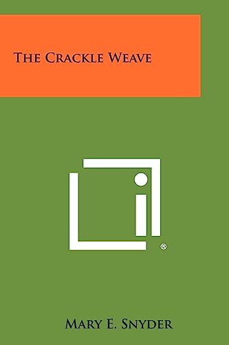 The Crackle Weave von Literary Licensing, LLC