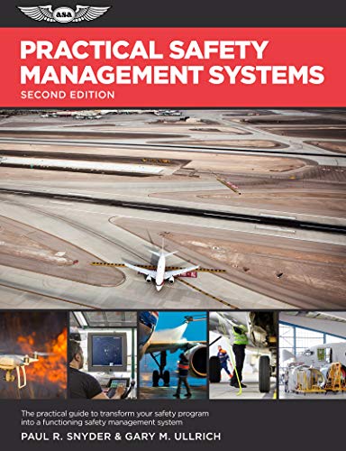 Practical Safety Management Systems: A Practical Guide to Transform Your Safety Program Into a Functioning Safety Management System: The Practical ... into a Functioning Safety Management System