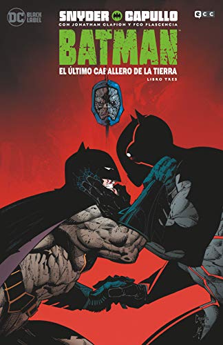 Batman: El último caballero de la Tierra - Libro tres (Batman: El último caballero de la Tierra - Libro uno (O.C.))