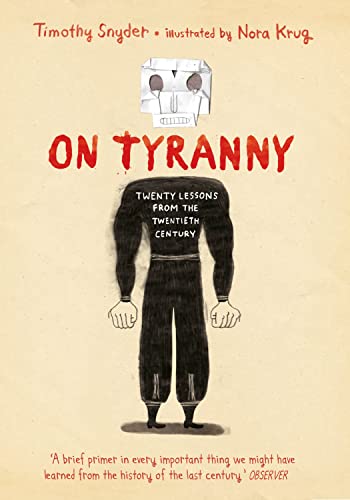 On Tyranny Graphic Edition: Twenty Lessons from the Twentieth Century von Bodley Head