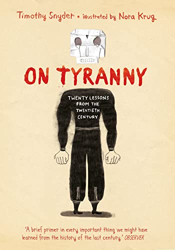 On Tyranny Graphic Edition: Twenty Lessons from the Twentieth Century