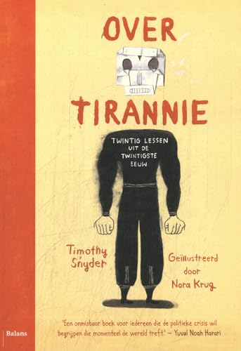Over tirannie: Twintig lessen uit de twintigste eeuw Over tirannie: Twintig lessen uit de twintigste eeuw von Uitgeverij Balans
