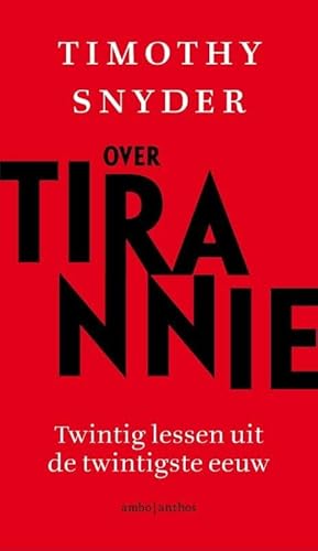 Over tirannie: twintig lessen uit de twintigste eeuw Over tirannie: twintig lessen uit de twintigste eeuw von Ambo|Anthos