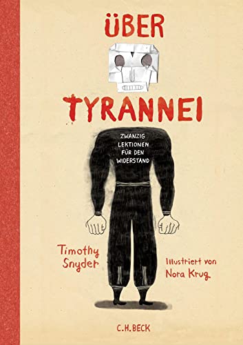 Über Tyrannei Illustrierte Ausgabe: Zwanzig Lektionen für den Widerstand von Beck C. H.