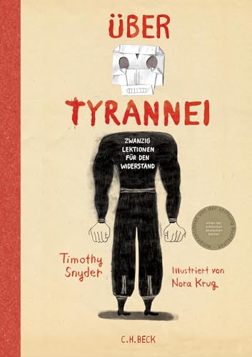 Über Tyrannei Illustrierte Ausgabe: Zwanzig Lektionen für den Widerstand Über Tyrannei Illustrierte Ausgabe: Zwanzig Lektionen für den Widerstand