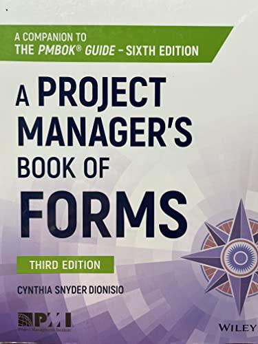 A Project Manager's Book of Forms: A Companion to the PMBOK Guide, 6th Edition von Wiley