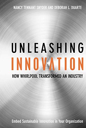 Unleashing Innovation : How Whirlpool Transformed an Industry von Wiley