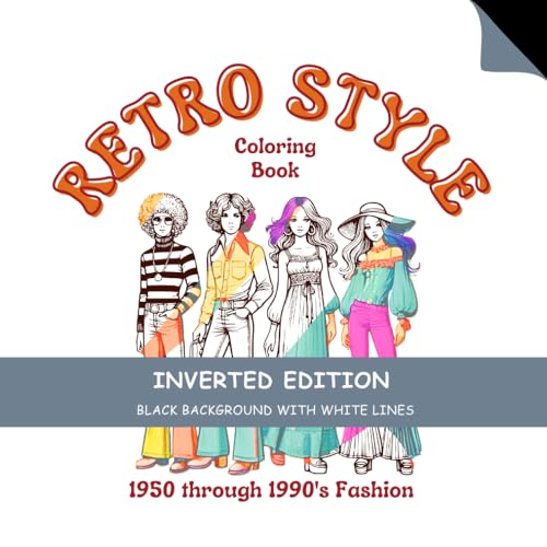 Retro Style Inverted Coloring Book (Retro Memories Coloring Books) von Independently published