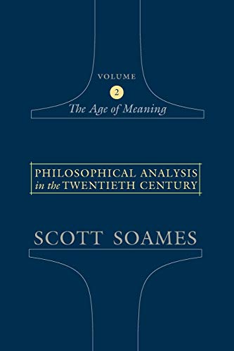 Philosophical Analysis in the Twentieth Century, Volume 2: The Age of Meaning