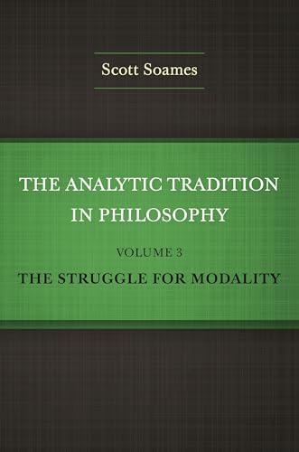 The Analytic Tradition in Philosophy: The Struggle for Modality (3) von Princeton University Press