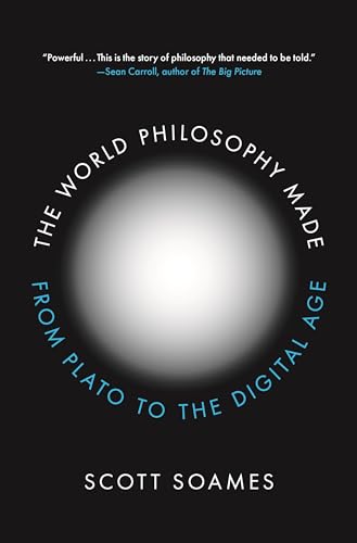 The World Philosophy Made: From Plato to the Digital Age von Princeton University Press