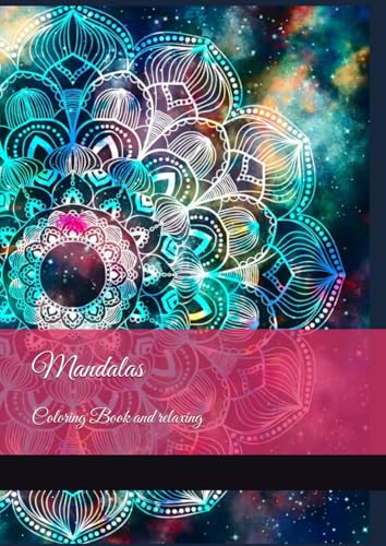 Mandalas Coloring Book and relaxing von Independently published