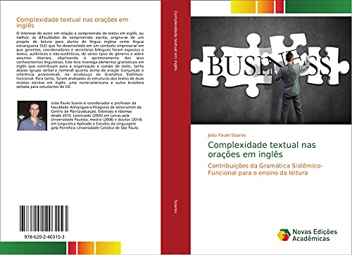 Complexidade textual nas orações em inglês: Contribuições da Gramática Sistêmico-Funcional para o ensino da leitura von Novas Edições Acadêmicas
