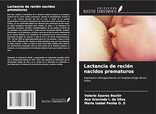 Lactancia de recién nacidos prematuros: Evaluación retrospectiva en un hospital amigo de los niños von Ediciones Nuestro Conocimiento