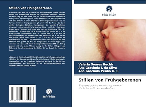 Stillen von Frühgeborenen: Eine retrospektive Auswertung in einem kinderfreundlichen Krankenhaus von Verlag Unser Wissen