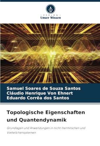 Topologische Eigenschaften und Quantendynamik: Grundlagen und Anwendungen in nicht-hermitschen und Vielteilchensystemen
