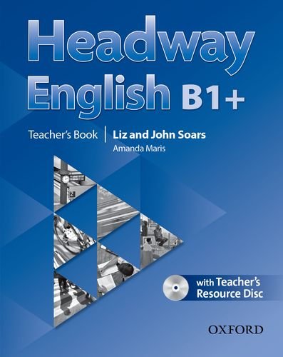 Headway English: B1+ Teacher's Book Pack (DE/AT), with CD-ROM von Oxford University Press