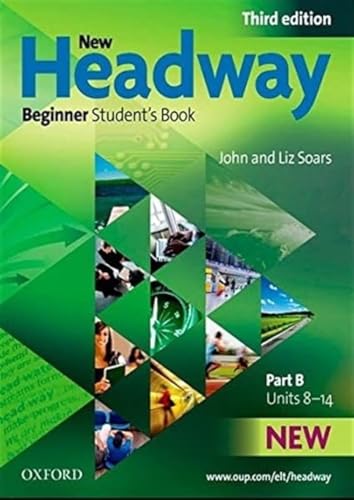 Student's Book, Part B: Units 8-14 (New Headway Third Edition)