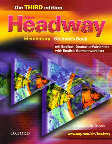 New Headway English Course: Elementary (Third Edition) - German Edition: Student's Book mit zweisprachiger Vokabelliste und CD-ROM von Oxford Univ. Press (OELT)