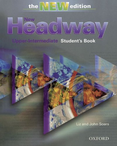 New Headway English Course: Upper-Intermediate (Third Edition) - Student's Book: Gesamtband (Unit 1-12) von Oxford Univ. Press (OELT)
