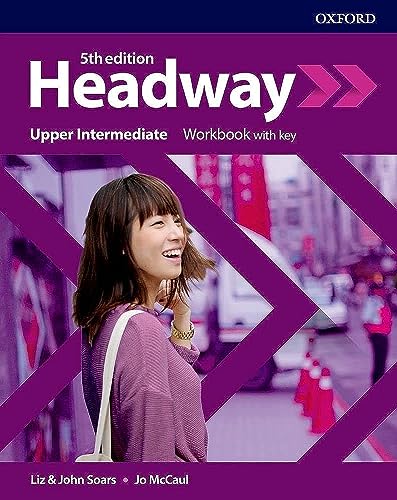 Headway: Upper-Intermediate: Workbook with key (Headway Fifth Edition) von Oxford University Press