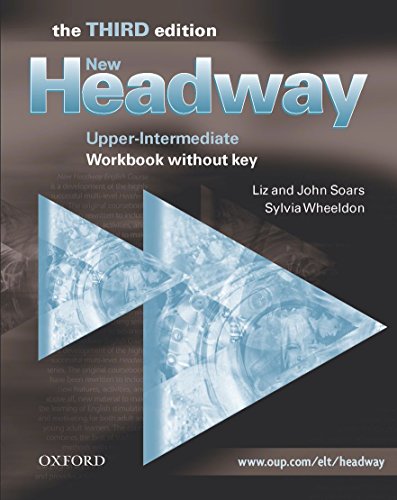 New Headway 3rd edition Upper-Intermediate. Workbook without Key (New Headway Third Edition)