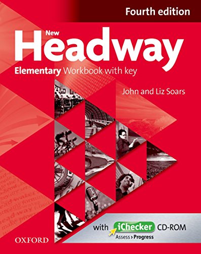 New Headway: Elementary Workbook with Key. With iChecker CD-ROM: The world's most trusted English course (New Headway Fourth Edition)