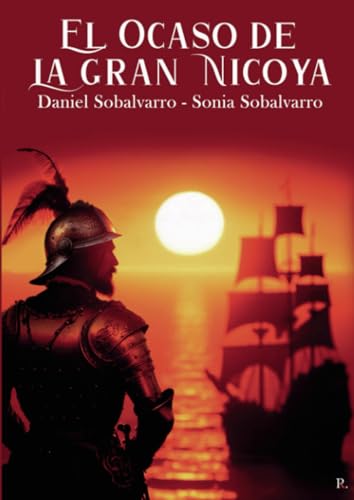 El ocaso de la Gran Nicoya El ocaso de la Gran Nicoya von Punto Rojo Libros S.L.